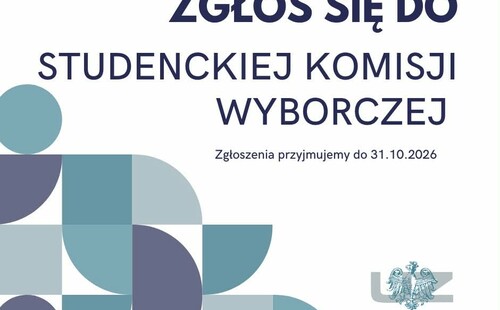 ZGŁOŚ SIĘ DO STUDENCKIEJ KOMISJI WYBORCZEJ!